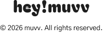 hey!muvv © 2026 muvv. All rights reserved.