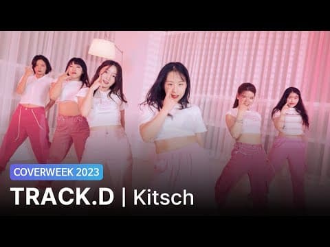[2023 커버위크] TRACK.D 'IVE - Kitsch'